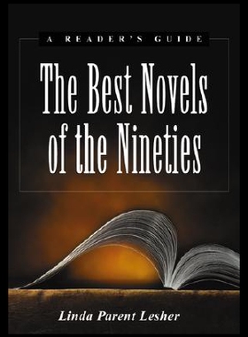 【预售】The Best Novels of the Nineties: A Readers Guide