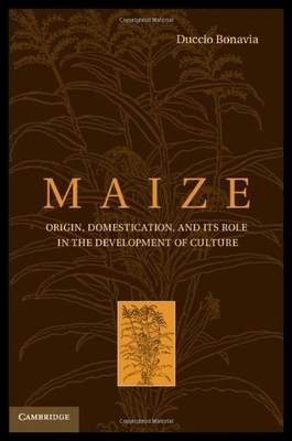 【预售】Maize: Origin, Domestication, and Its Role in the