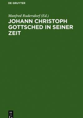 【预售】Johan Christoph Gottsched in Seiner Zeit: Neue...