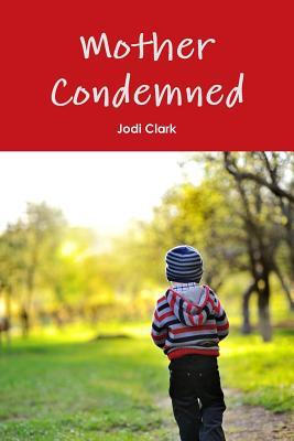【预售】Mother Condemned