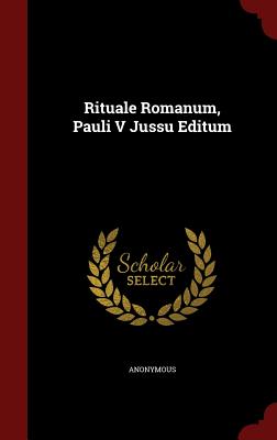 【预售】Rituale Romanum, Pauli V Jussu Editum