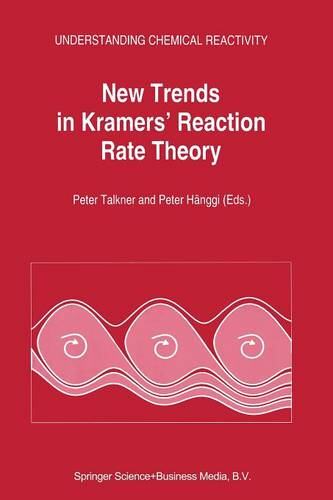 【预订】New Trends in Kramers Reaction Rate Theory