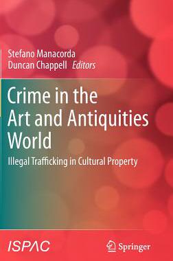 【预售】Crime in the Art and Antiquities World: Illegal T...