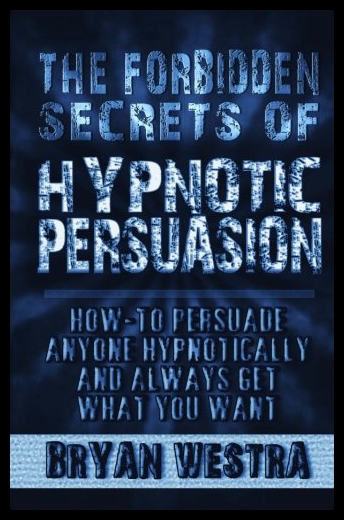 【预售】The Forbidden Secrets of Hypnotic Persuasion: How