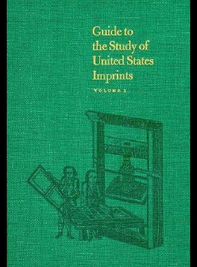 【预售】Guide to the Study of United States Imprints: Vol
