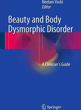 【预订】Beauty and Body Dysmorphic Disorder