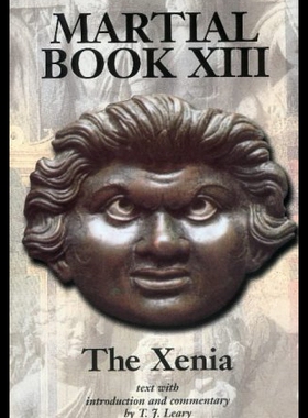【预售】Martial XIII: The Xenia: The Xenia