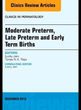 【预售】Moderate Preterm, Late Preterm, and Early Term Bi