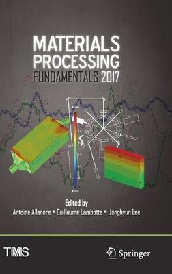 【预订】Materials Processing Fundamentals 2017