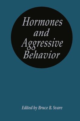 【预售】Hormones and Aggressive Behavior