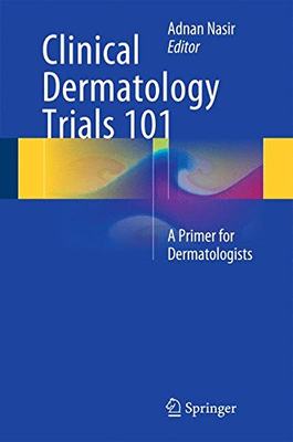 【预订】Clinical Dermatology Trials 101