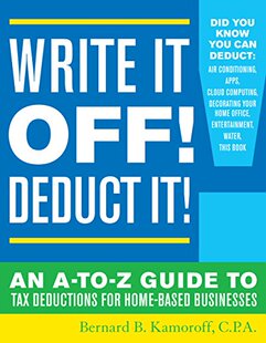 【预售】Write It Off! Deduct It!: The A-To-Z Guide to ...