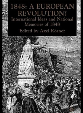 【预售】1848-A European Revolution?: International Ideas