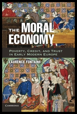 【预售】The Moral Economy: Poverty, Credit, and Trust in