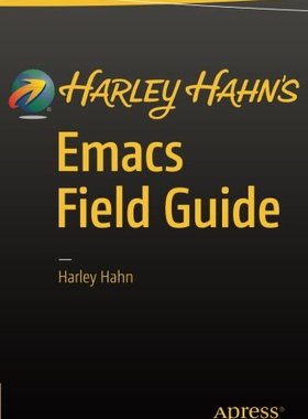 【预订】Harley Hahn's Emacs Field Guide