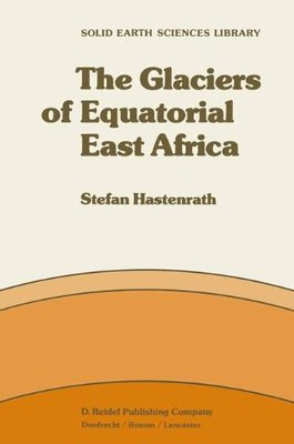 【预订】The Glaciers of Equatorial East Africa