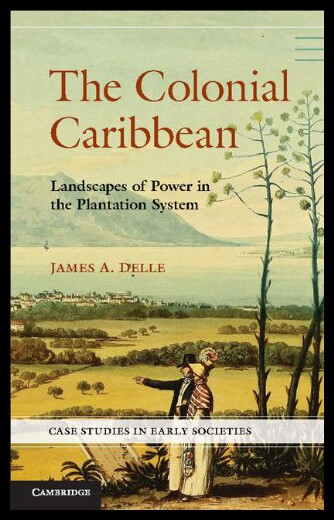 【预售】The Colonial Caribbean: Landscapes of Power in Ja