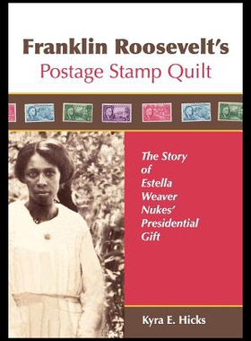 【预售】Franklin Roosevelt's Postage Stamp Quilt
