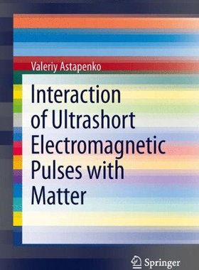 【预订】Interaction of Ultrashort Electromag...
