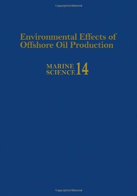 【预售】Environmental Effects of Offshore Oil Producti...