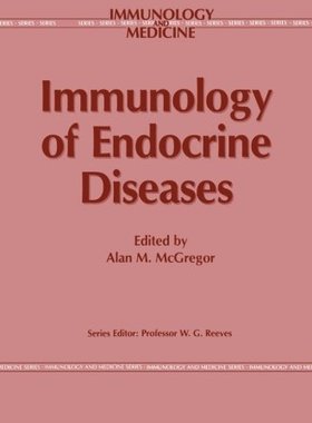 【预订】Immunology of Endocrine Diseases