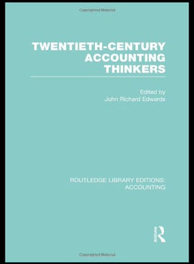 【预售】Twentieth Century Accounting Thinkers (Rle Accoun
