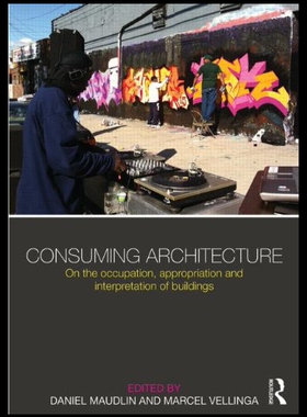 【预售】Consuming Architecture: On the Occupation, Approp