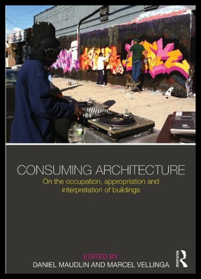 【预售】Consuming Architecture: On the Occupation, Approp