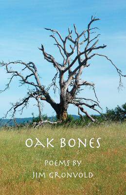 【预售】Oak Bones: Poems by Jim Gronvold