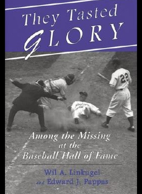 【预售】They Tasted Glory: Among the Missing at the Baseb