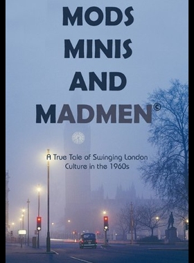 【预售】Mods, Minis, and Madmen: A True Tale of Swinging