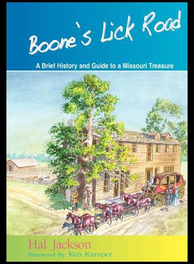 【预售】Boone's Lick Road: A Brief History and Guide to a