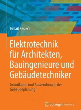 【预订】Elektrotechnik Fur Architekten, Baui...