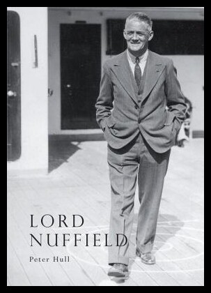 【预售】Lord Nuffield: An Illustrated Life of William Ric