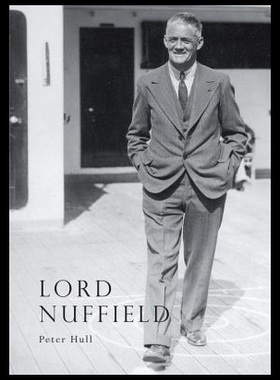 【预售】Lord Nuffield: An Illustrated Life of William Ric