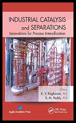 【预售】Industrial Catalysis and Separations:
