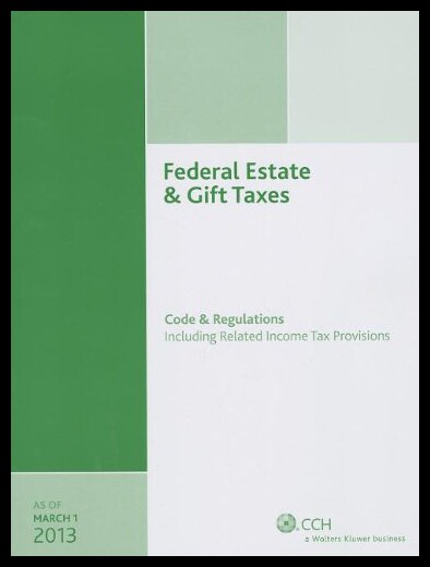 【预售】federal estate & gift taxes: code & regulations