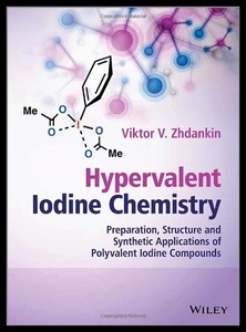 【预售】Hypervalent Iodine Chemistry: Preparation, Struct