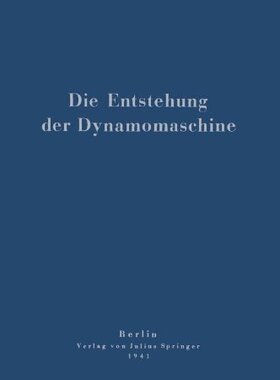 【预订】Die Entstehung Der Dynamomaschine