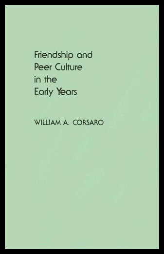 【预售】Friendship and Peer Culture in the Early Years
