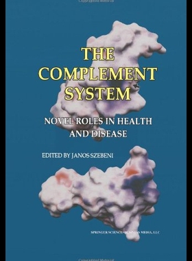 【预售】The Complement System: Novel Roles in Health and