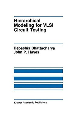 【预售】Hierarchical Modeling for VLSI Circuit Testing