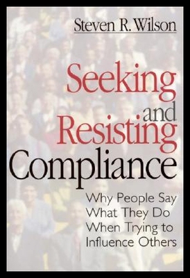 【预售】Seeking and Resisting Compliance: Why People Say