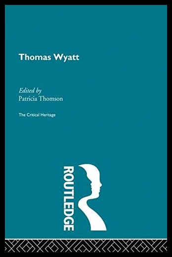 【预售】thomas wyatt: the critical heritage