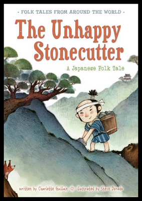 【预售】The Unhappy Stonecutter: A Japanese Folk Tale