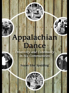 【预售】Appalachian Dance: Creativity and Continuity in S
