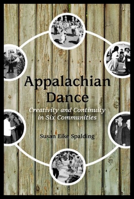 【预售】Appalachian Dance: Creativity and Continuity in S