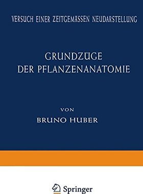 【预订】Grundzuge Der Pflanzenanatomie: Vers...