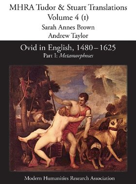 【预售】Ovid in English, 1480-1625: Part I, Metamorphoses