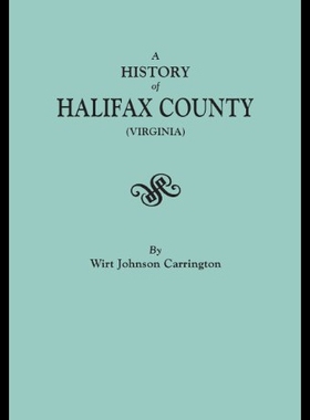 【预售】A History of Halifax County, Virginia
